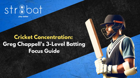 Cricket Concentration: Greg Chappell's 3-Level Batting Focus Guide