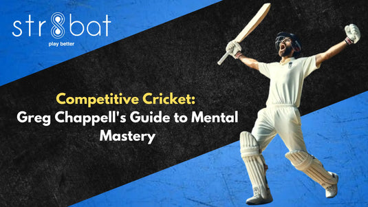 Competitive Cricket: Greg Chappell's Guide to Mental Mastery