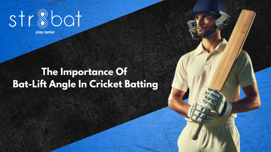 The Importance Of Bat-Lift Angle In Cricket Batting