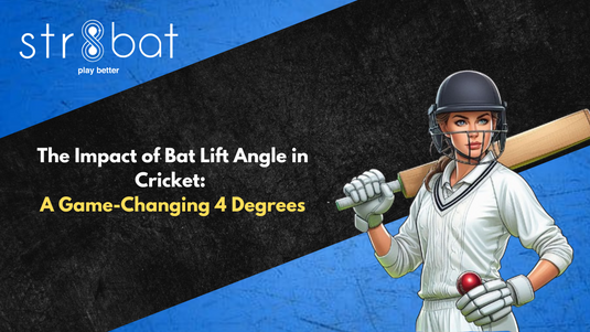 The Impact of Bat Lift Angle in Cricket: A Game-Changing 4 Degrees